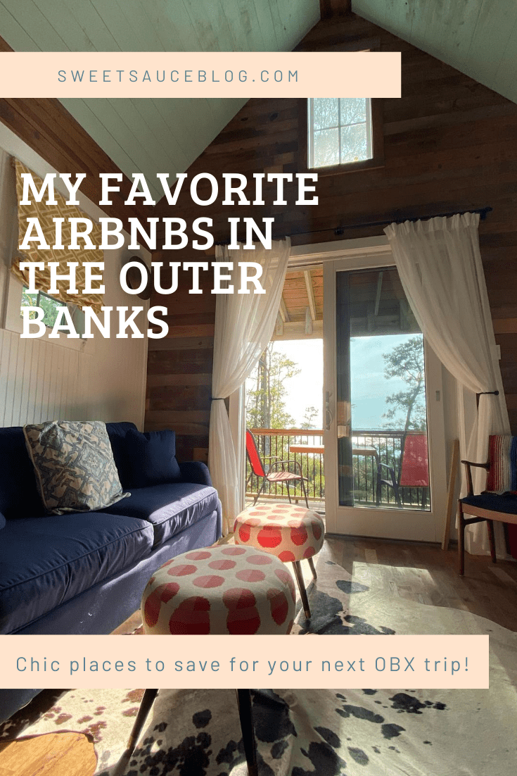 My Favorite Airbnbs In The Outer Banks - Sweet Sauce Blog